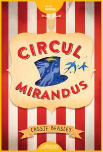 Circul Mirandus : [roman]