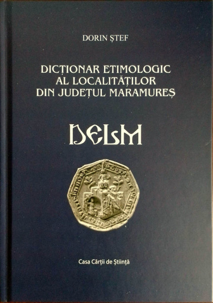 Dictionar etimologic al localitatilor din judetul Maramures