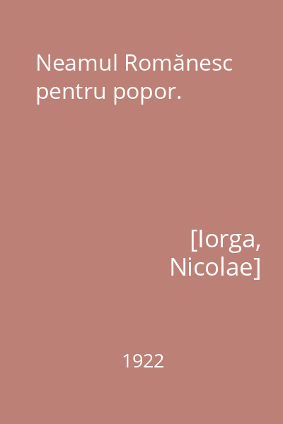 Neamul Romănesc pentru popor.