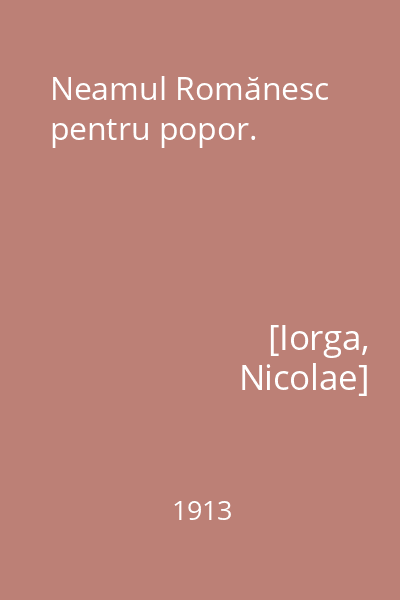 Neamul Romănesc pentru popor.