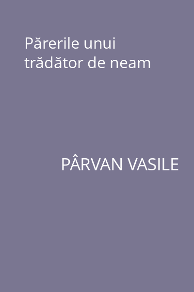 Părerile unui trădător de neam