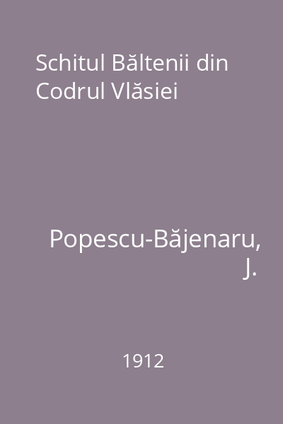 Schitul Băltenii din Codrul Vlăsiei