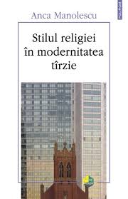 Stilul religiei în modernitatea tîrzie